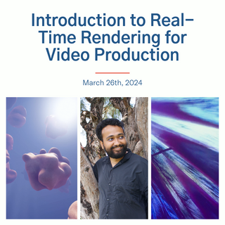 Introduction to Real-Time Rendering for Video Production